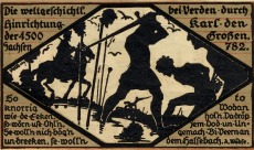 Notgeldschein von 1921: Hinrichtung der 4500 Sachsen durch Karl den Großen im Jahre 782 in Verden